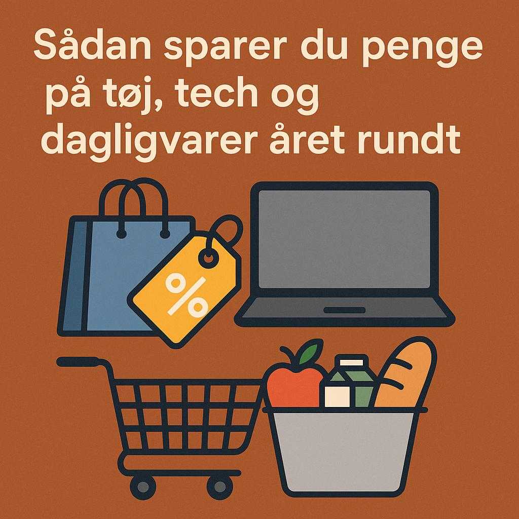 Sådan sparer du penge på tøj, tech og dagligvarer året rundt